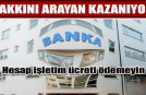 Hesap işletim Ücreti iadesi