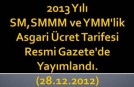 2013 Yılı SM, SMMM, YMM Asgari Ücret tarifesi